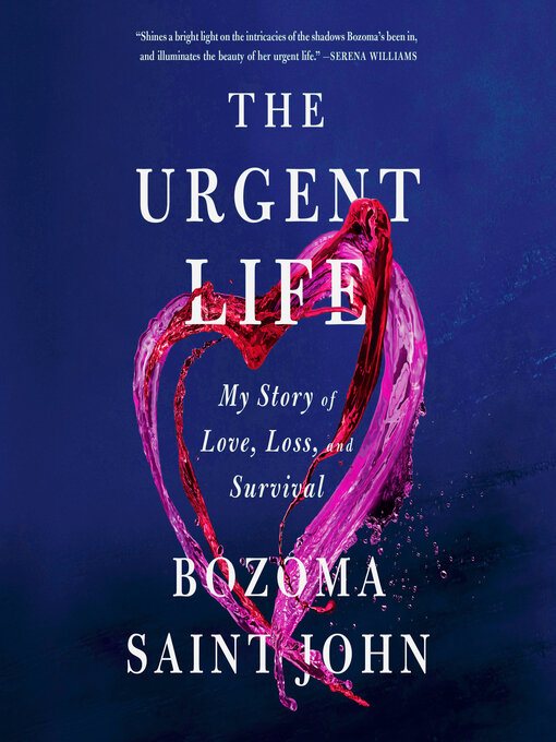 Title details for The Urgent Life by Bozoma Saint John - Available